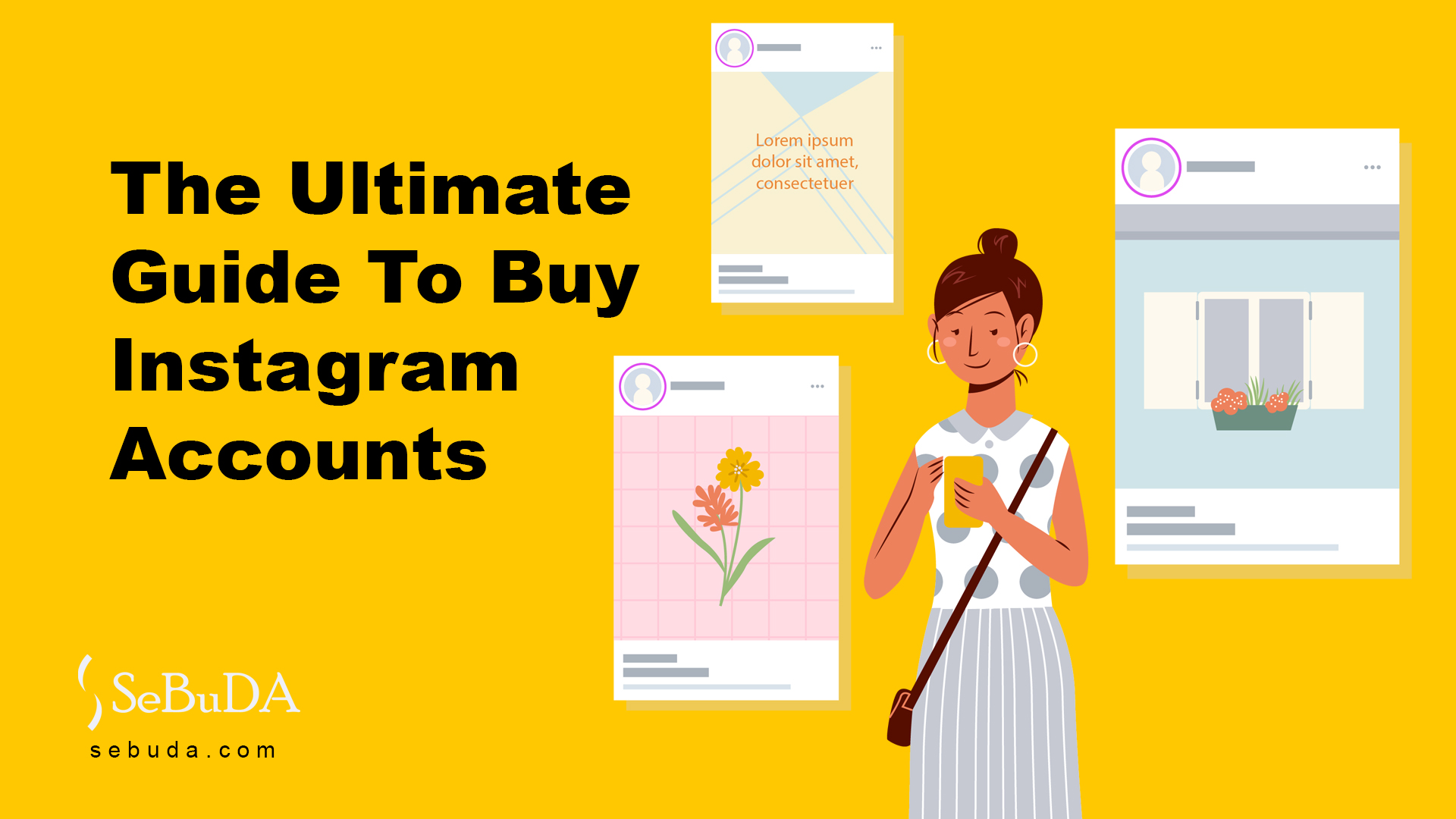 Buy Instagram Accounts Tips & TricksSebuda