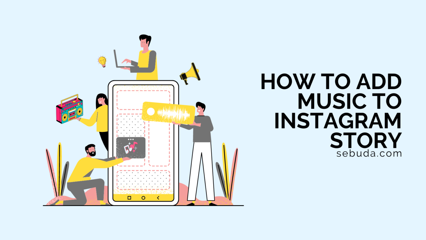 How to Add Music to Instagram Story in 2023