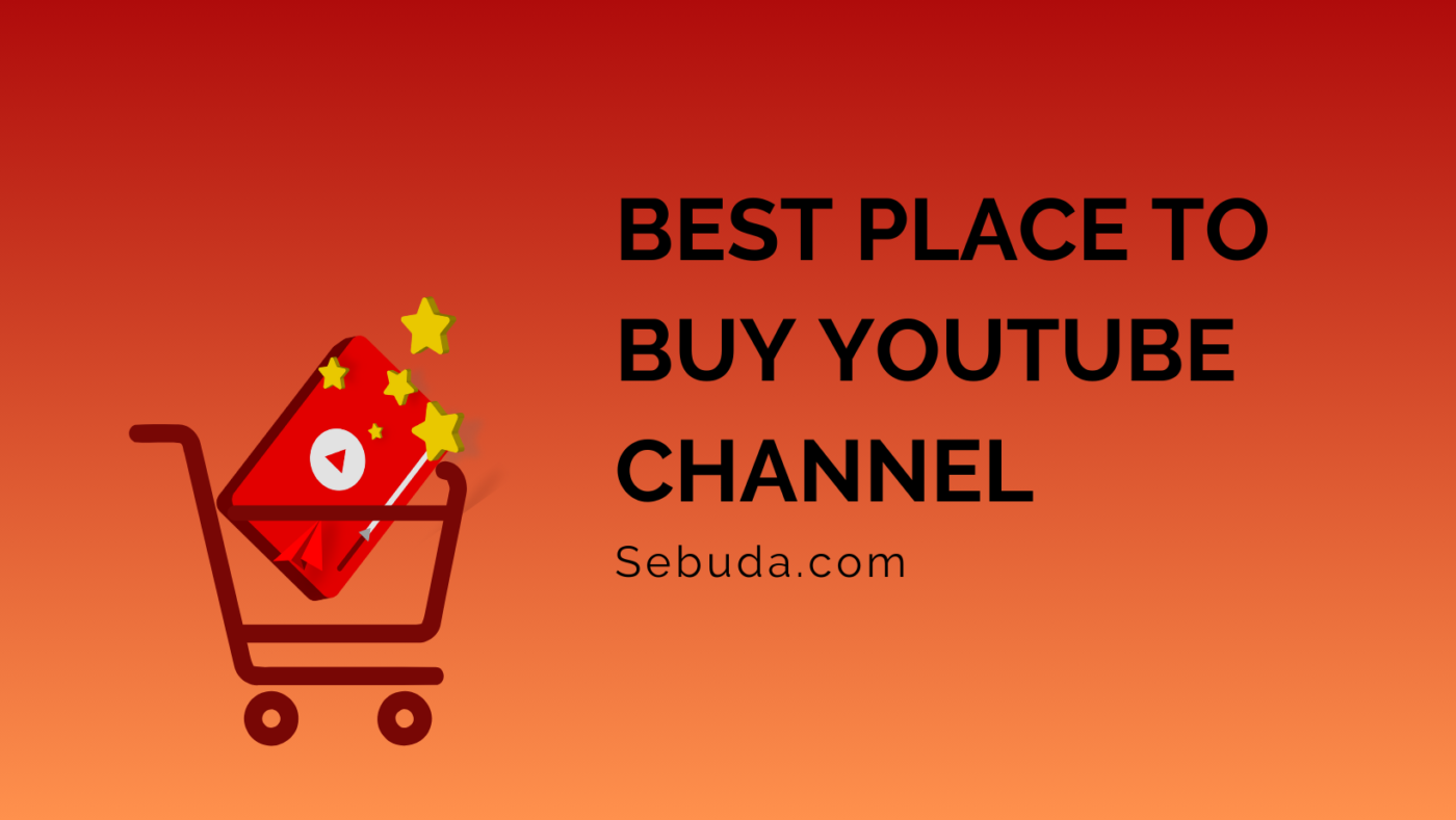 Best Place to Buy YouTube Channels