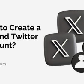 How to Create a Second Twitter Account?